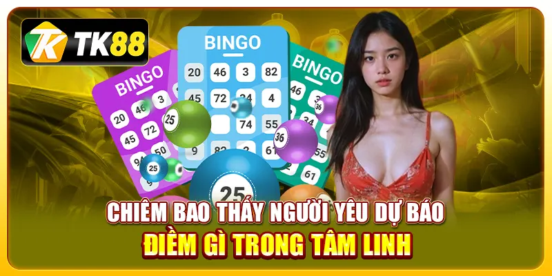 Mơ Thấy Người Yêu Có Ý Nghĩa Gì? Giải Mã Giấc Mơ Đánh Con Gì 2 Chiêm bao thấy người yêu dự báo điềm gì trong tâm linh