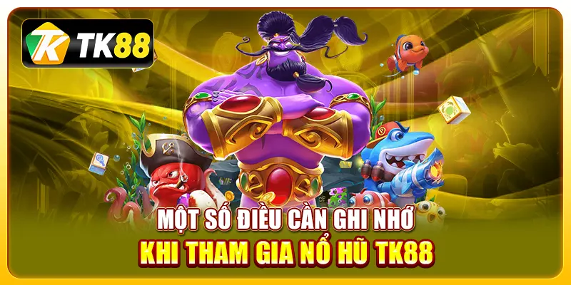 tham gia nổ hũ TK88